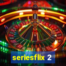 seriesflix 2